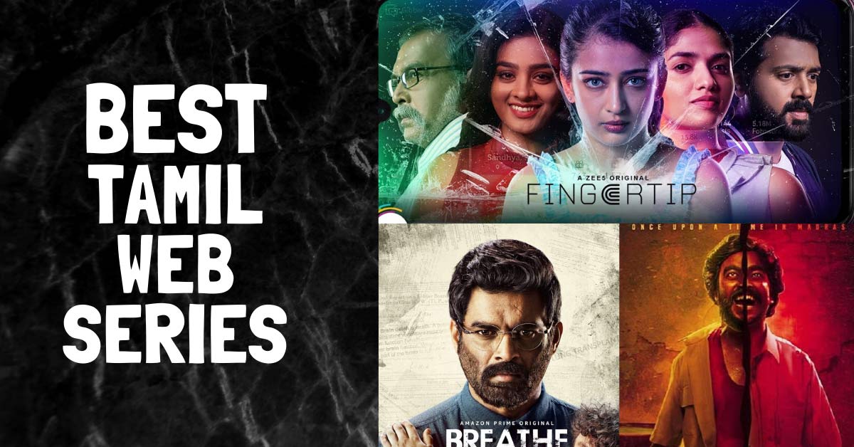 Top 12 Tamil Web Series List You Can Binge Watch In 2020