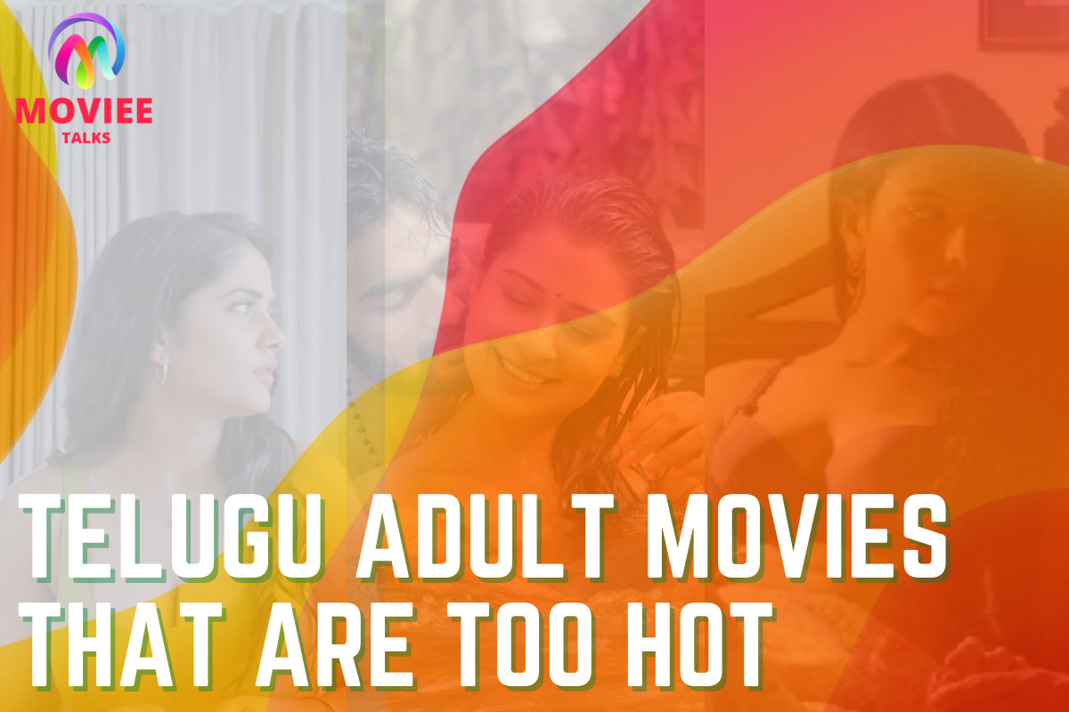 Telugu Horror Sex - Top 13 Telugu Adult Movies That Are Too Hot To Handle