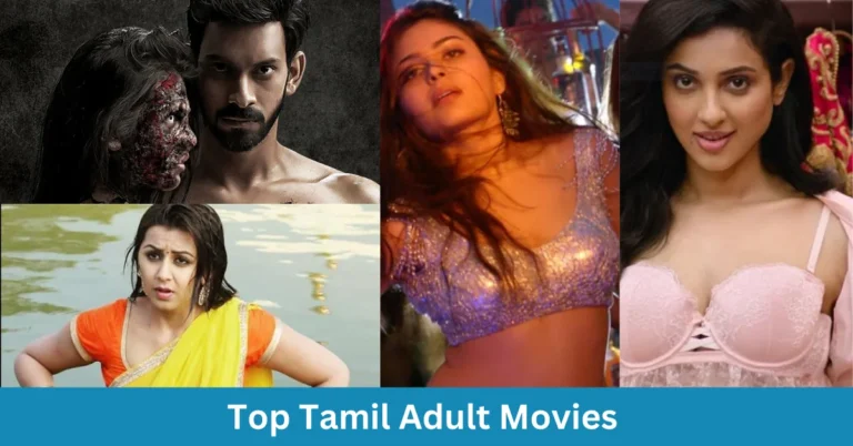 Top Tamil Adult Movies You Should Watch With Your Partner