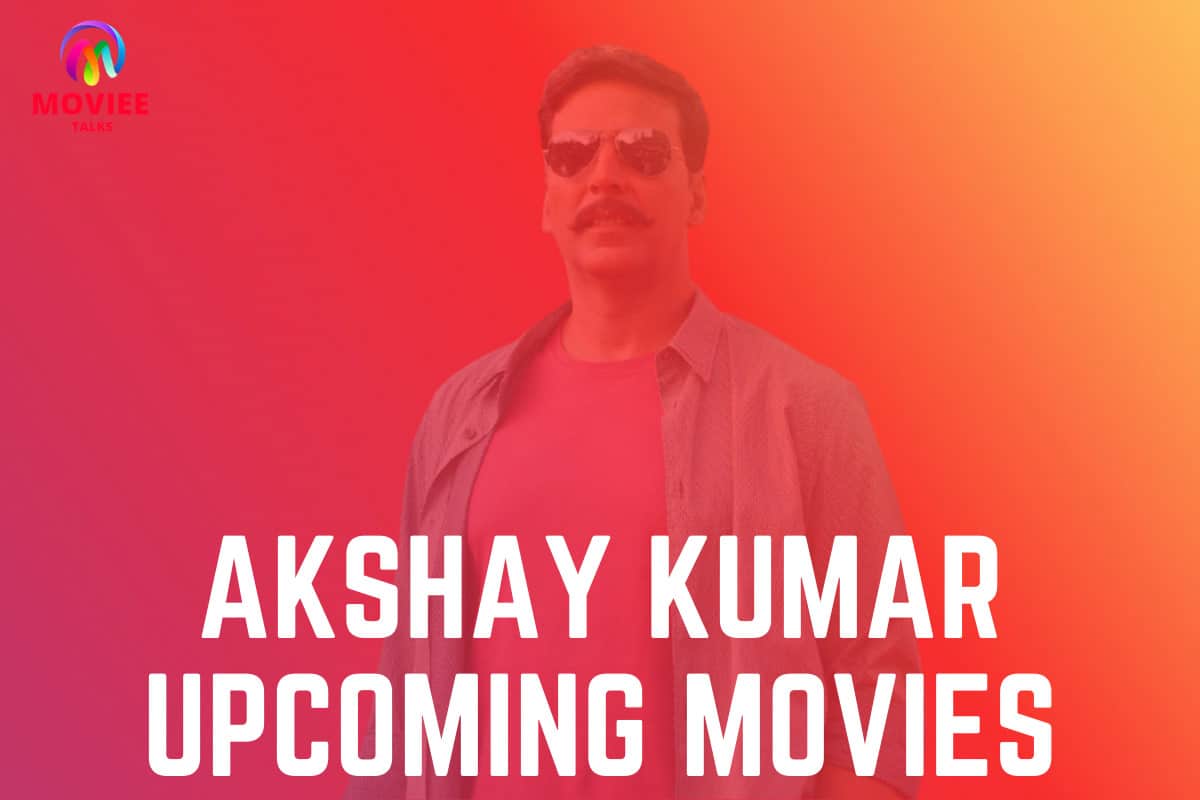 akshay kumar upcoming movies