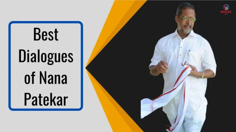Best Dialogues of Nana Patekar