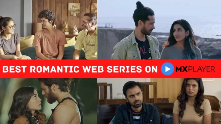 Best Romantic Web Series On Amazon MX Player That You Must Watch Best Romantic Web Series On MX Player