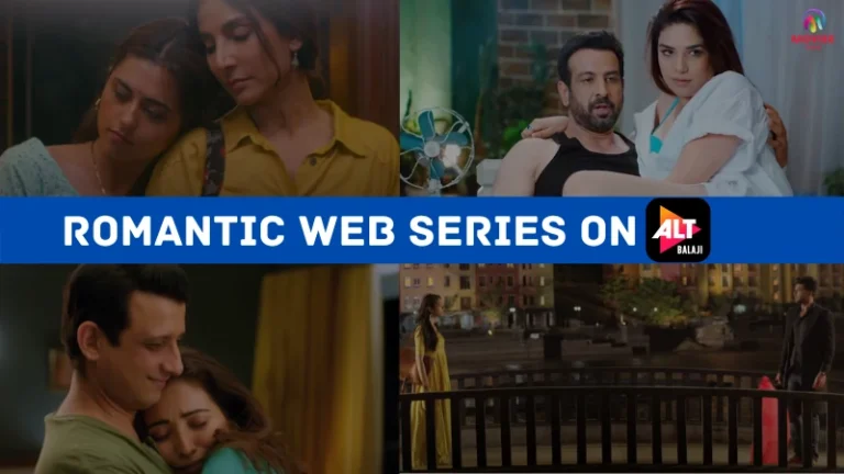 7 Best Romantic Web Series On ALT Balaji