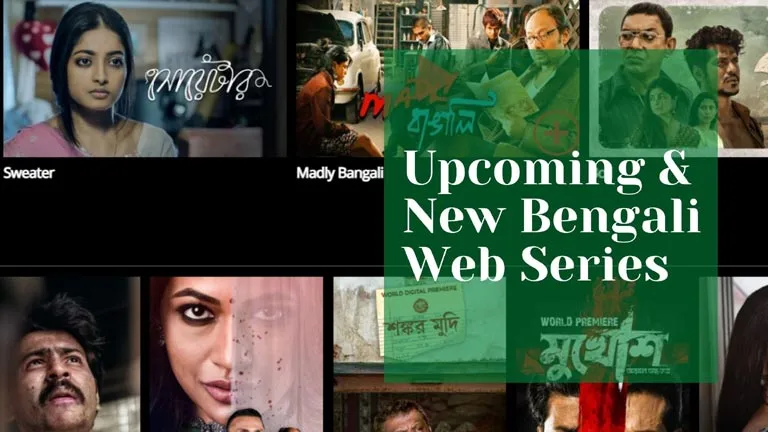 Upcoming Bengali Web Series List With Release Date