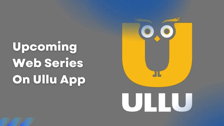 Upcoming Ullu web series