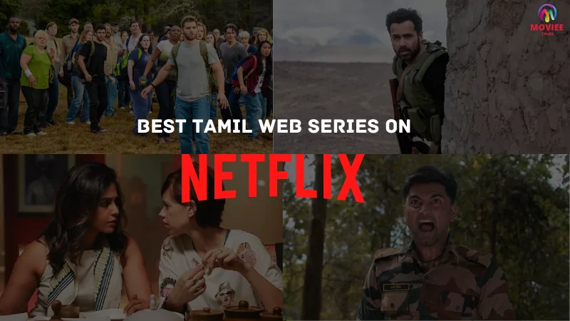 Best Tamil Web Series On Netflix That Are Worth Binge Watch