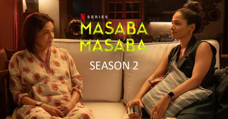 Masaba Masaba Season 2 (Netflix) Cast, Story, Wiki, & More