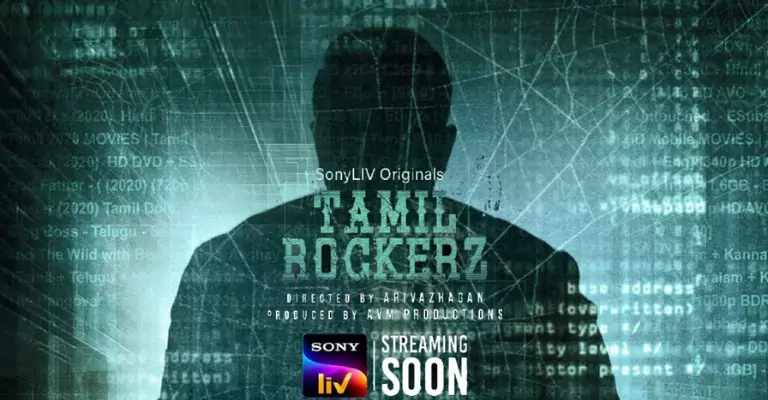 Tamil Rockerz (SonyLIV) Web Series Cast, Roles, Wiki, Story, & More