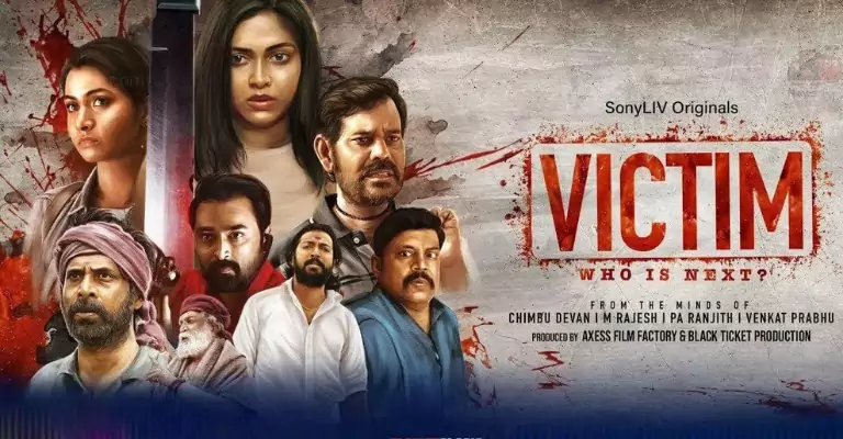 Victim – Who is next? (Sony LIV) Cast, Story, Wiki, & More