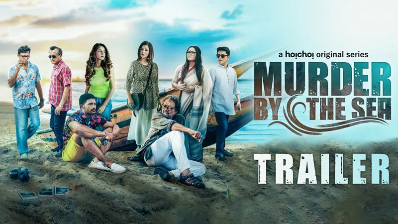 Murder By The Sea (Hoichoi) Web Series Cast, Real Names, Wiki, Story, & More