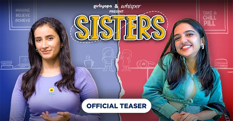 Sisters Mini Web Series Cast