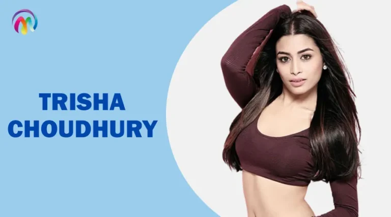 Trisha Choudhury Wiki, Boyfriend, Height, Age, Family & More Trisha Choudhury