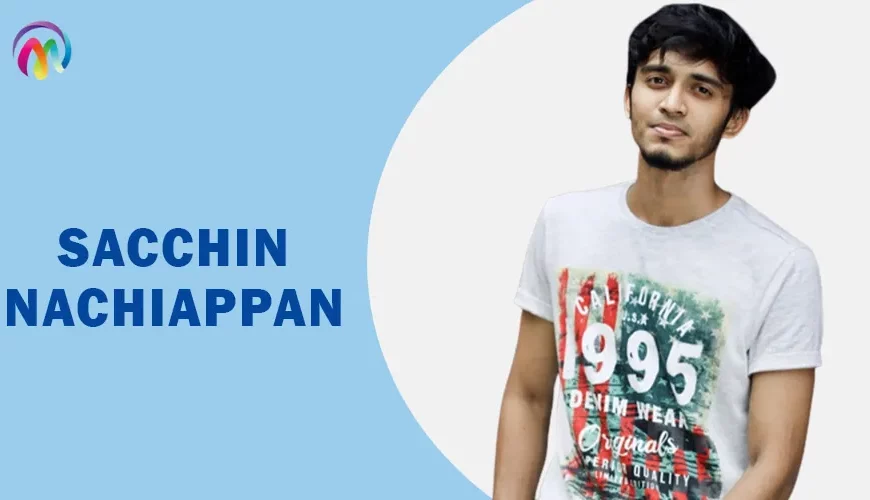 Sacchin Nachiappan Wiki Biography