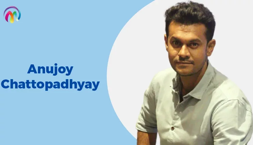 Anujoy Chattopadhyay Wiki Biography