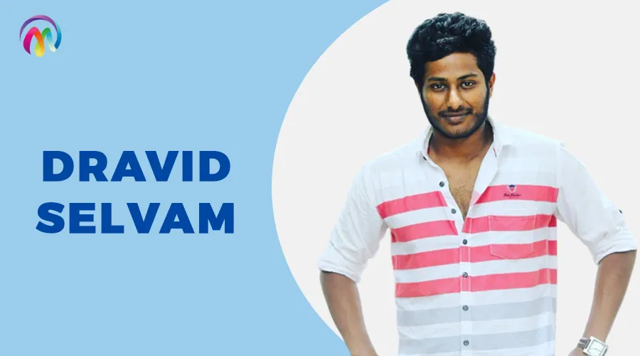 Dravid Selvam Wiki Biography