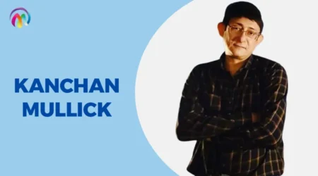 Kanchan Mullick Wiki Biography