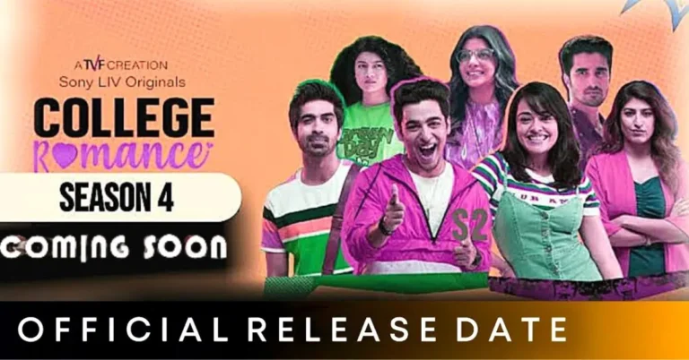 College Romance Season 4 (Sony LIV) Cast, Crew, Story & Release Date College Romance Season 4