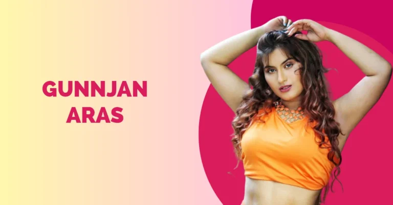 Gunnjan Aras Wiki, Age, Movies, Web Series, Education, Height & More Gunnjan Aras Wiki Biography