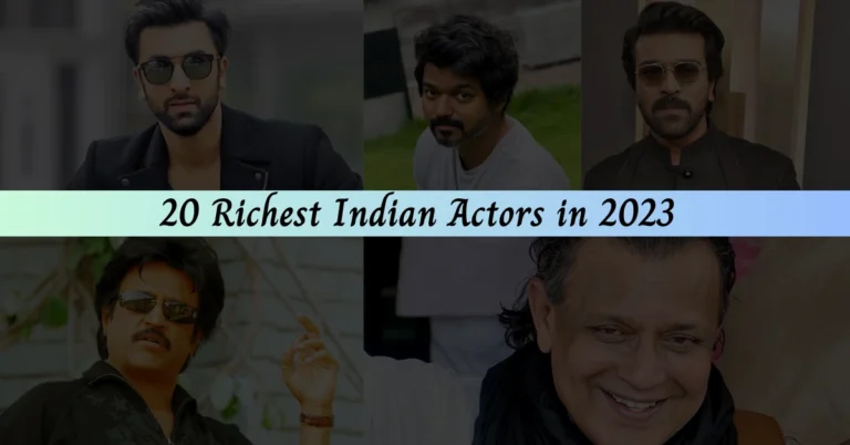 Richest Indian Actors