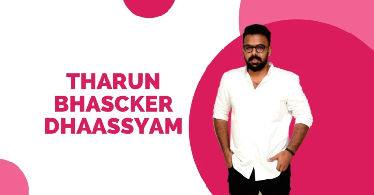 Tharun Bhascker Dhaassyam