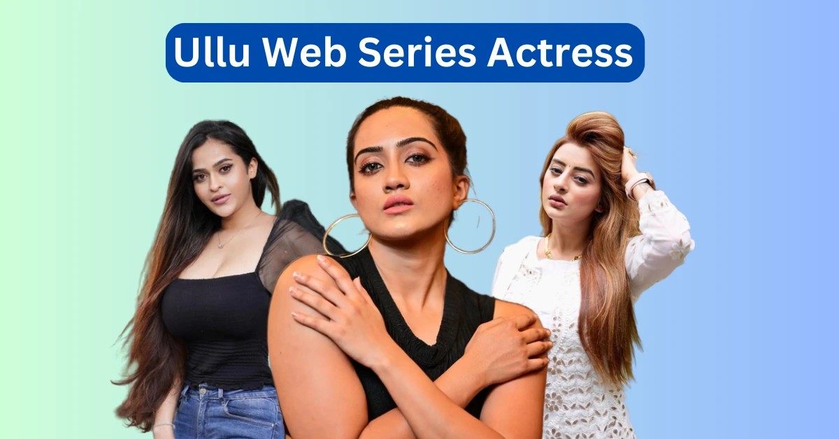 ullu web series actress
