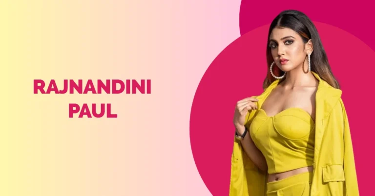 Rajnandini Paul Biography, Age, Height, Family, Affairs, Movies & TV Shows, Web Series Rajnandini Paul Wiki Biography