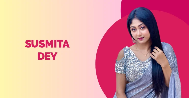 Susmita Dey Wiki, Age, Height, Relationship, TV shows, Career & More Susmita Dey Wiki Biography