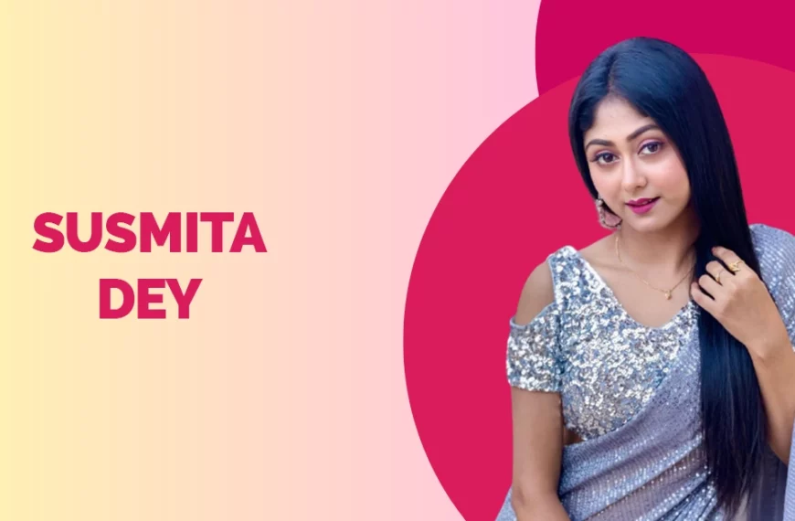 Susmita Dey Wiki Biography