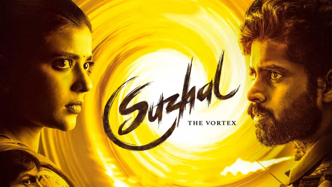 Suzhal - The Vortex