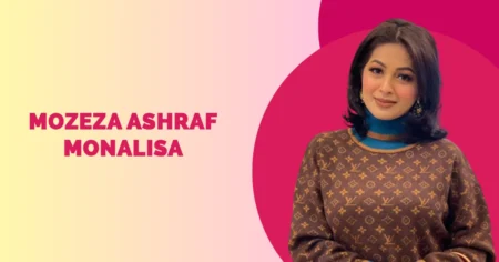 Mozeza Ashraf Monalisa Wiki Biography