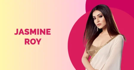 Jasmine Roy Wiki Biography