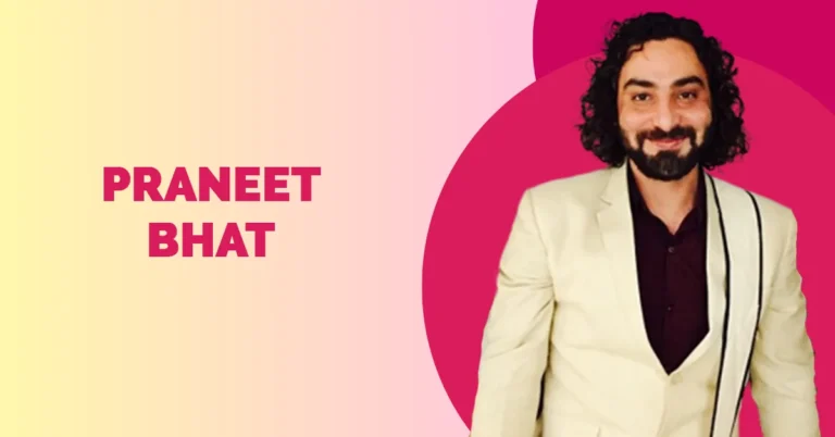 Praneet Bhat Wiki Biography