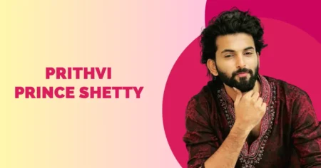 Prithvi Prince Shetty Wiki Biography