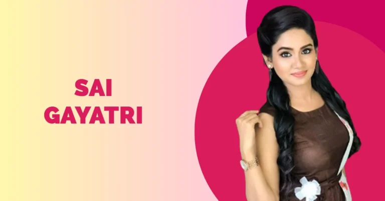 Sai Gayatri (Actress) Age, Biography, Family, Height, TV Shows, Career & More Sai Gayatri Wiki Biography