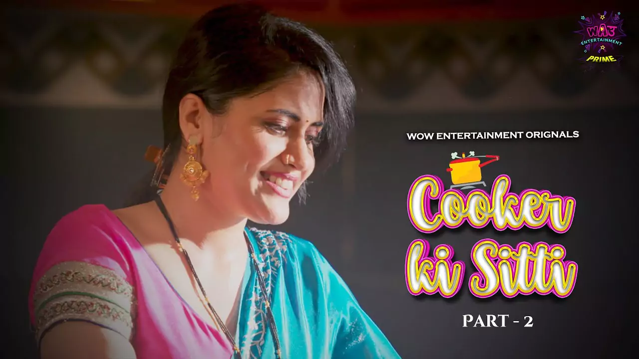 Cooker Ki Sitti Part 2 (Wow Entertainments Prime)