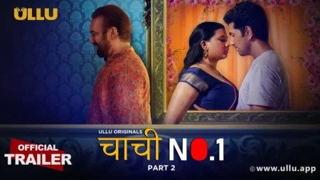 Chachi No. 1 | Part - 02 (Ullu)