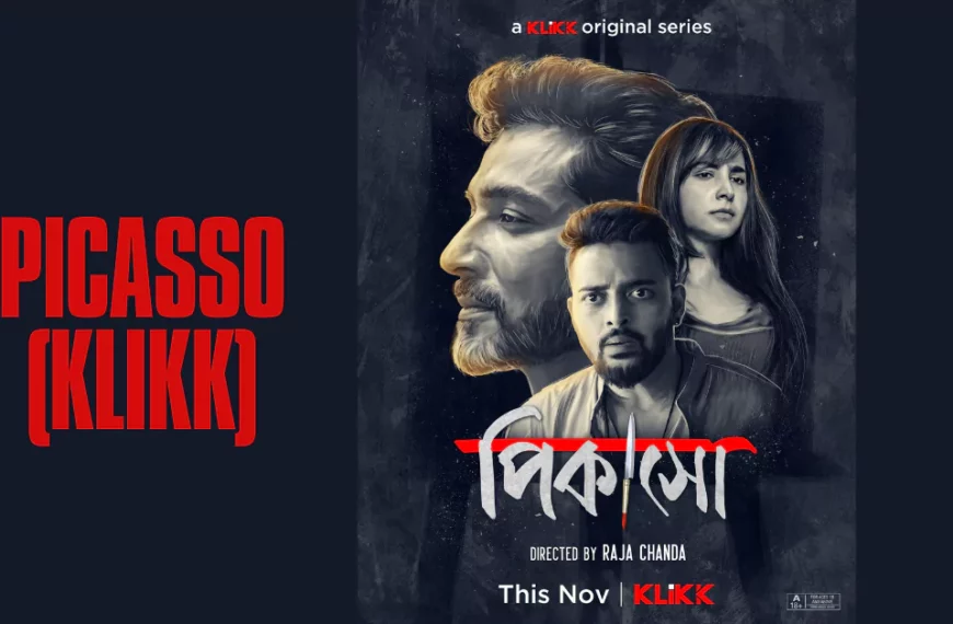 Picasso Bengali web series (KLiKK)