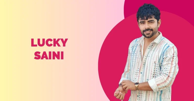 Lucky Saini Wiki Biography