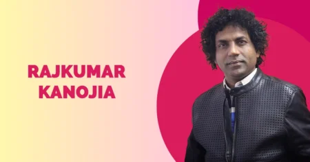 Rajkumar Kanojia Wiki Biography