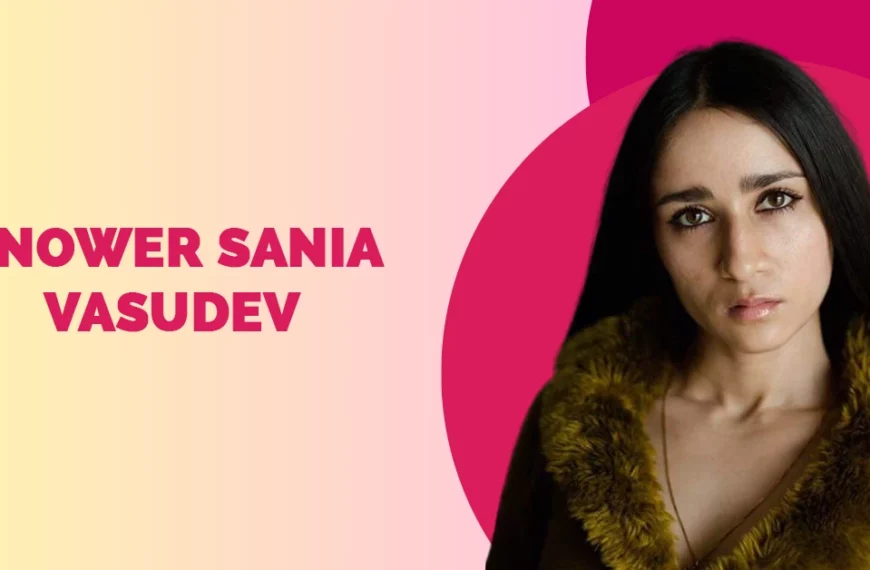 Snower Sania Vasudev Wiki Biography