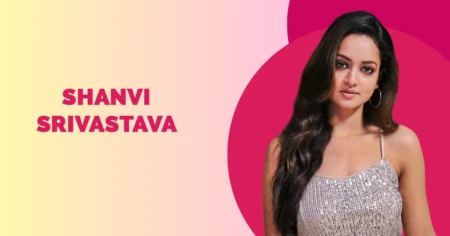 Shanvi Srivastava Wiki Biography