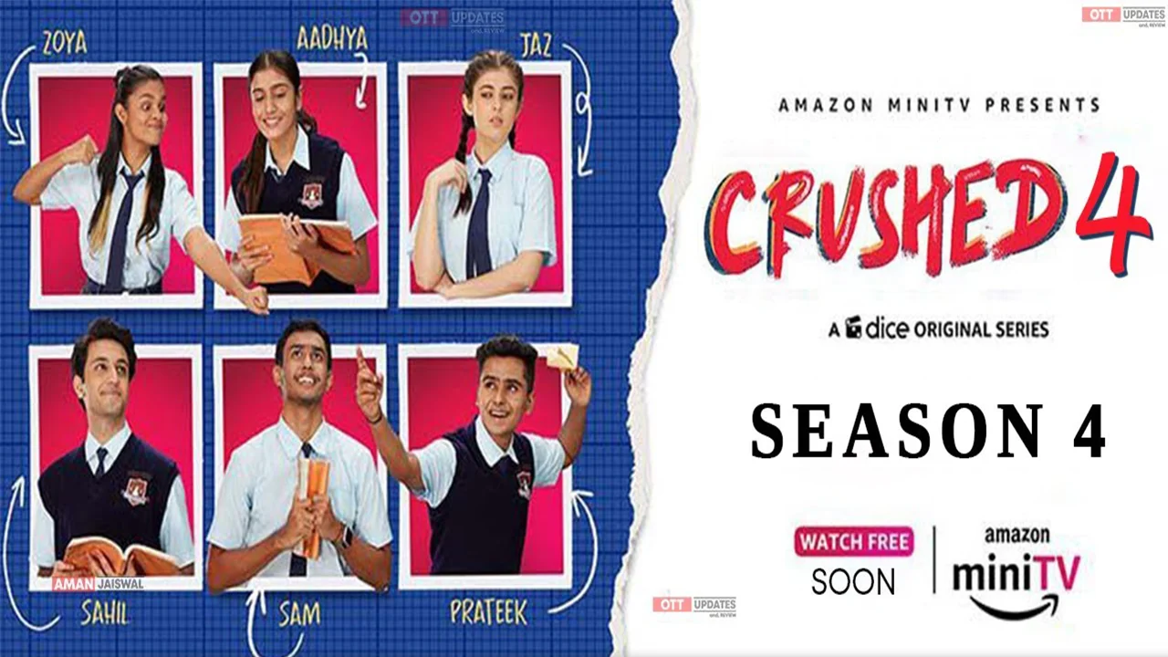 Crushed Season 4 Web Series Cast