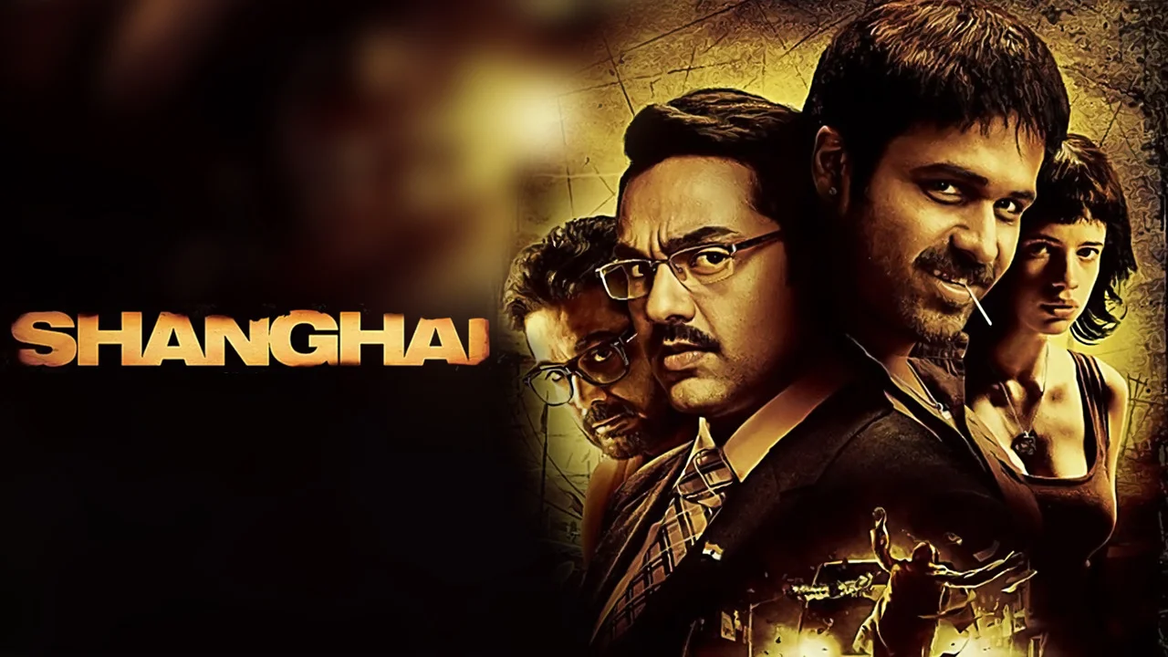 Underrated Bollywood movie Shanghai (2012)