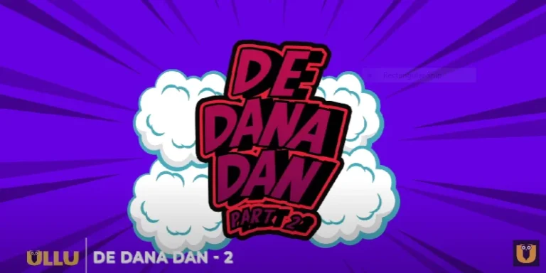 De Dana Dan | Part – 02 (Ullu) Web Series Cast, Plot, Trailer & Platform De Dana Dan | Part - 02 (Ullu)