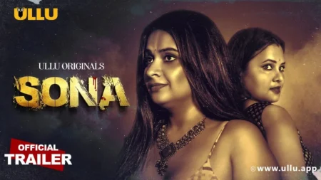 Sona | Part - 01 (Ullu)