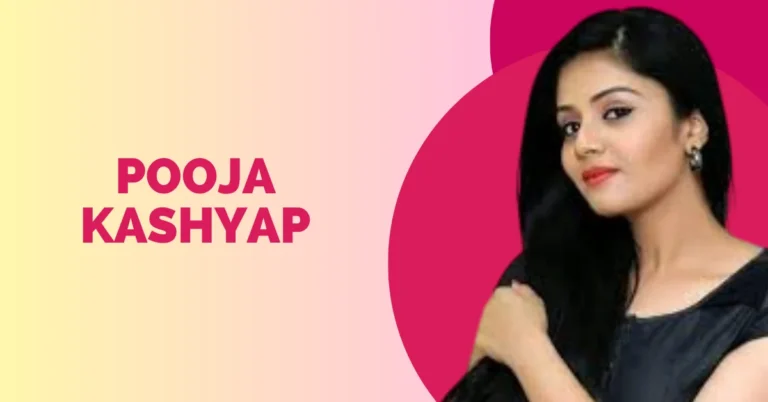 Pooja Kashyap (Actress): Bio, Wiki, Age, Height, Boyfriend, Web Series & More Pooja Kashyap