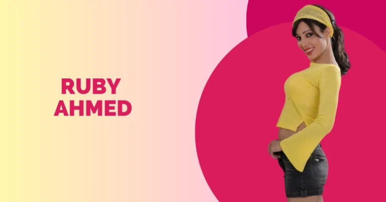 Ruby Ahmed: Biography, Wiki, Age, Husband, Movies & Web Series Ruby Ahmed